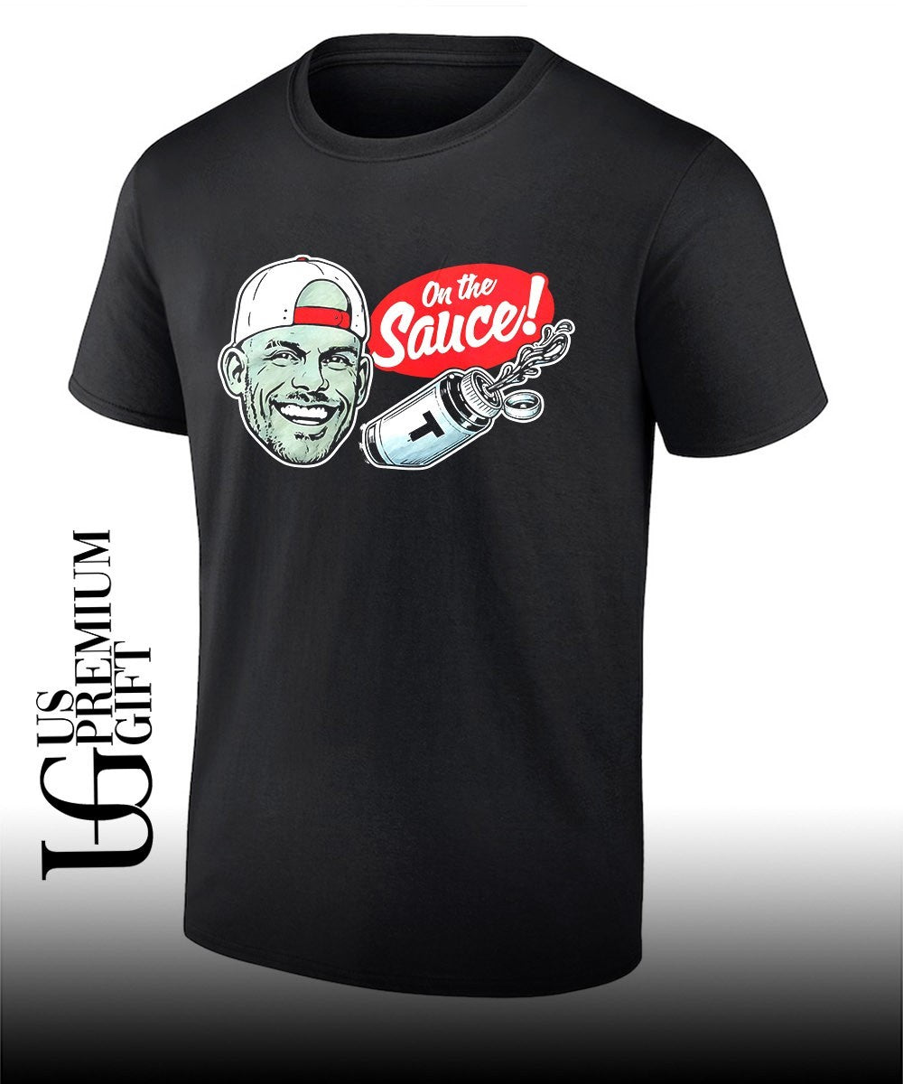 Joey Swoll On The Sauce shirt