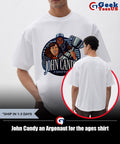 John Candy an Argonaut for the ages shirt