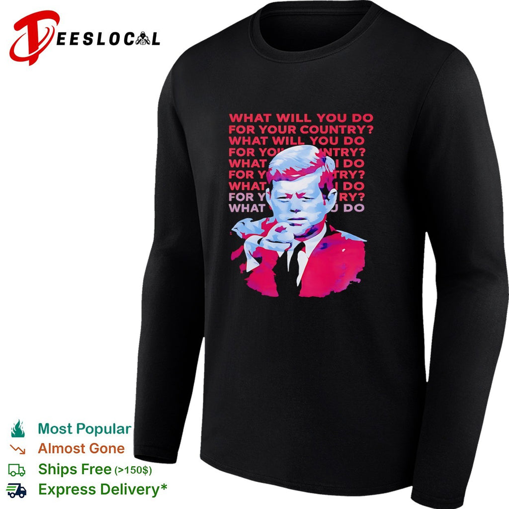 John F Kennedy What Will You Do for Your Country shirt