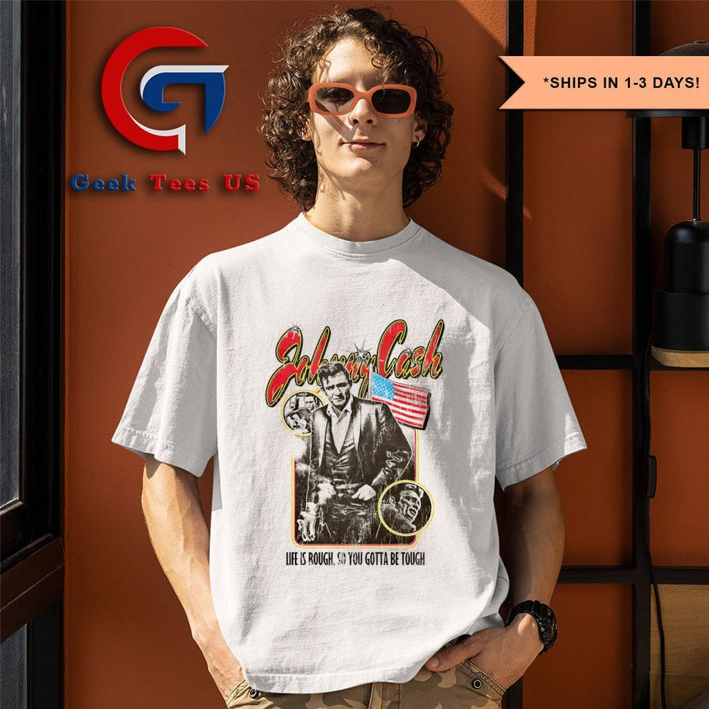 Johnny Cash life is rough so you gotta be tough retro shirt