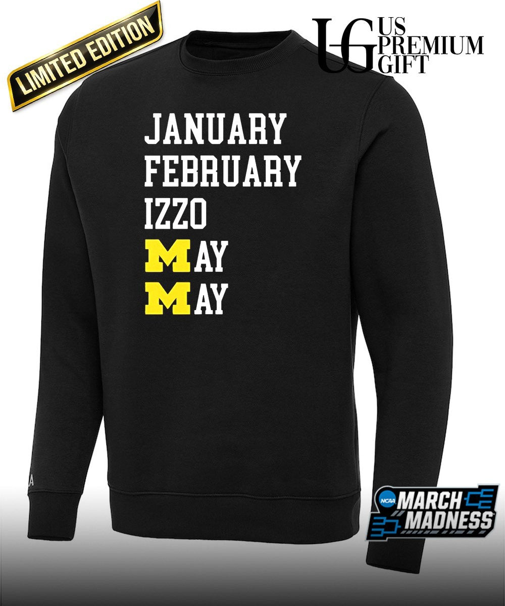 January February Izzo May May Michigan Wolverines basketball shirt