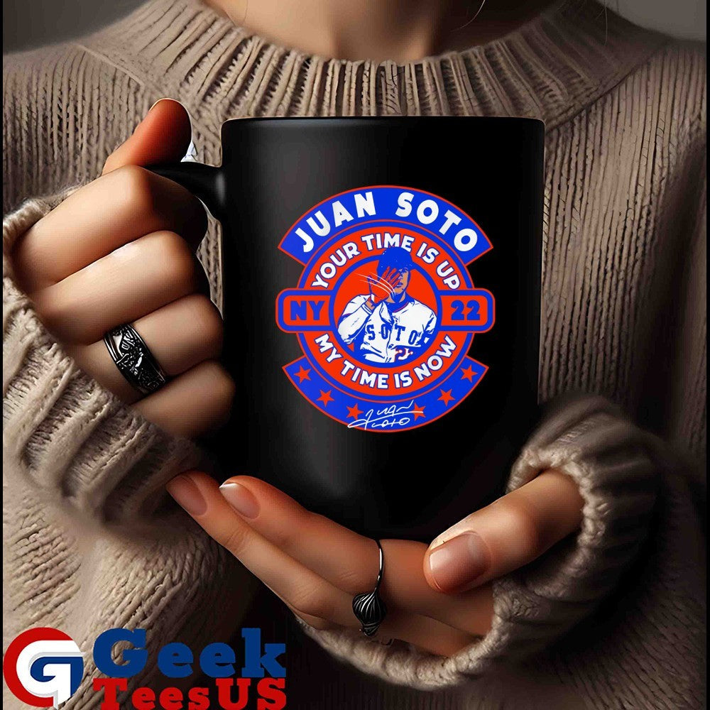 Juan Soto New York Mets your time is up my time is now signature shirt