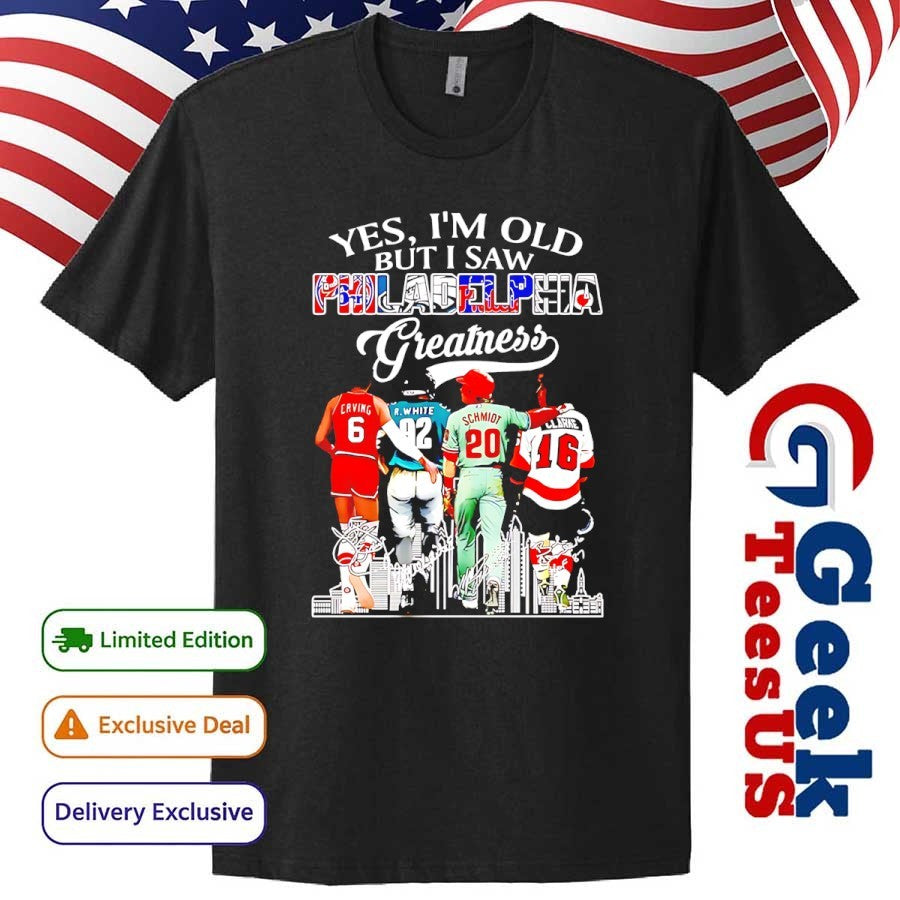 Julius Erving Reggie White Mike Schmidt and Bobby Clarke yes I’m old but I saw Philadelphia Greatness signatures shirt