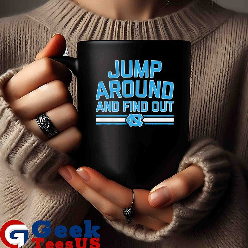 Jump Around and Find Out North Carolina Tar Heels basketball shirt