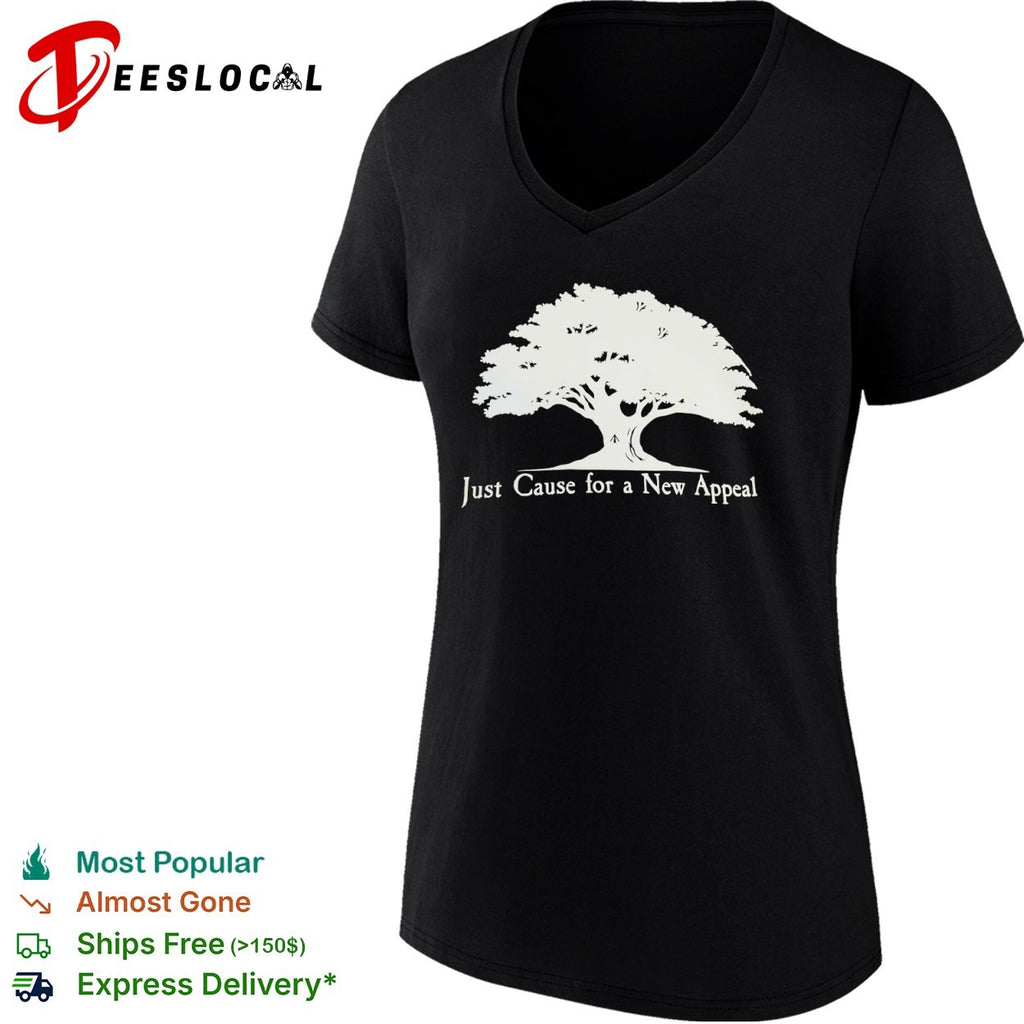 Just Cause for a New Appeal Tree nature shirt