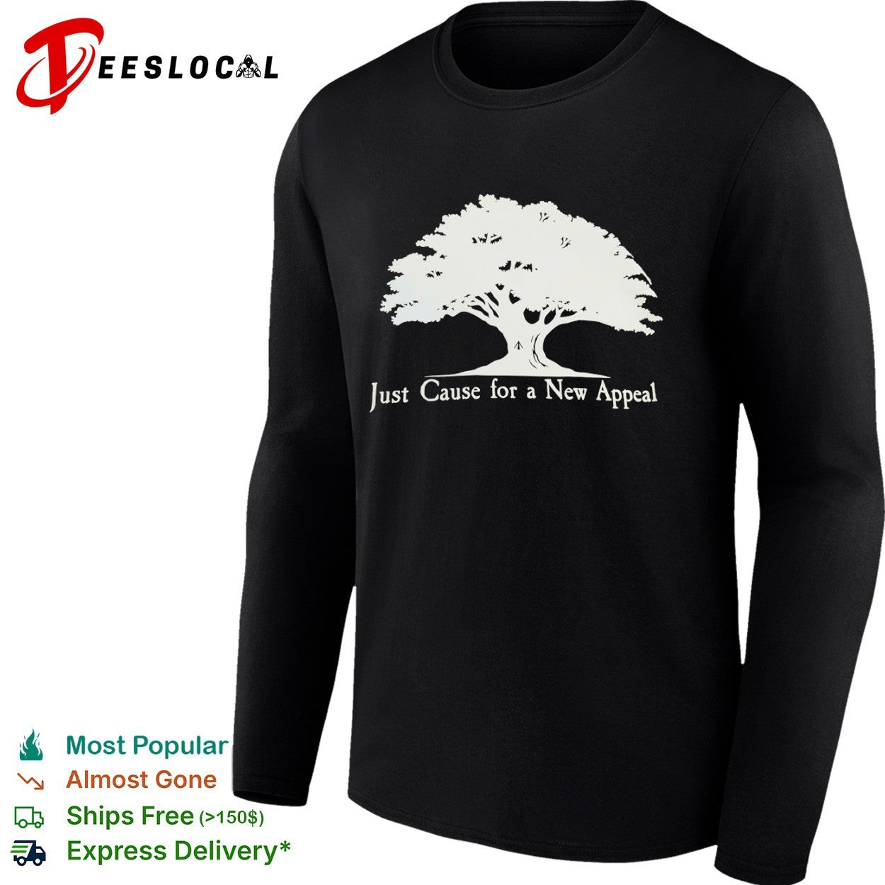 Just Cause for a New Appeal Tree nature shirt
