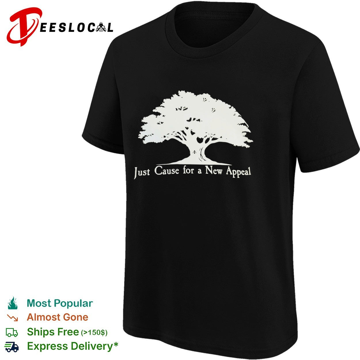 Just Cause for a New Appeal Tree nature shirt