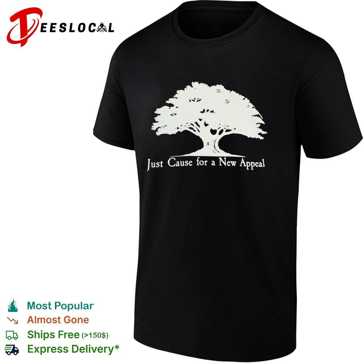 Just Cause for a New Appeal Tree nature shirt