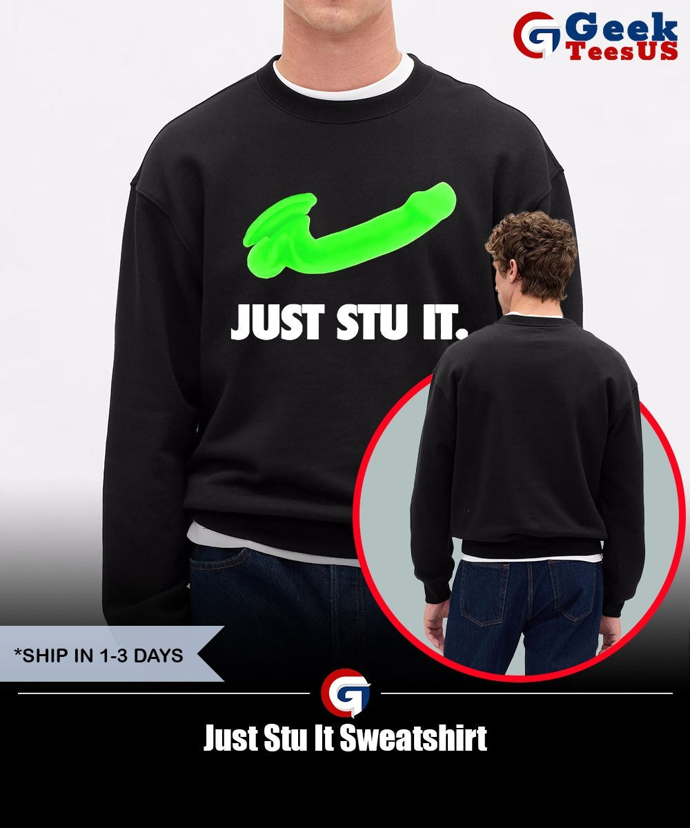 Just Stu It shirt