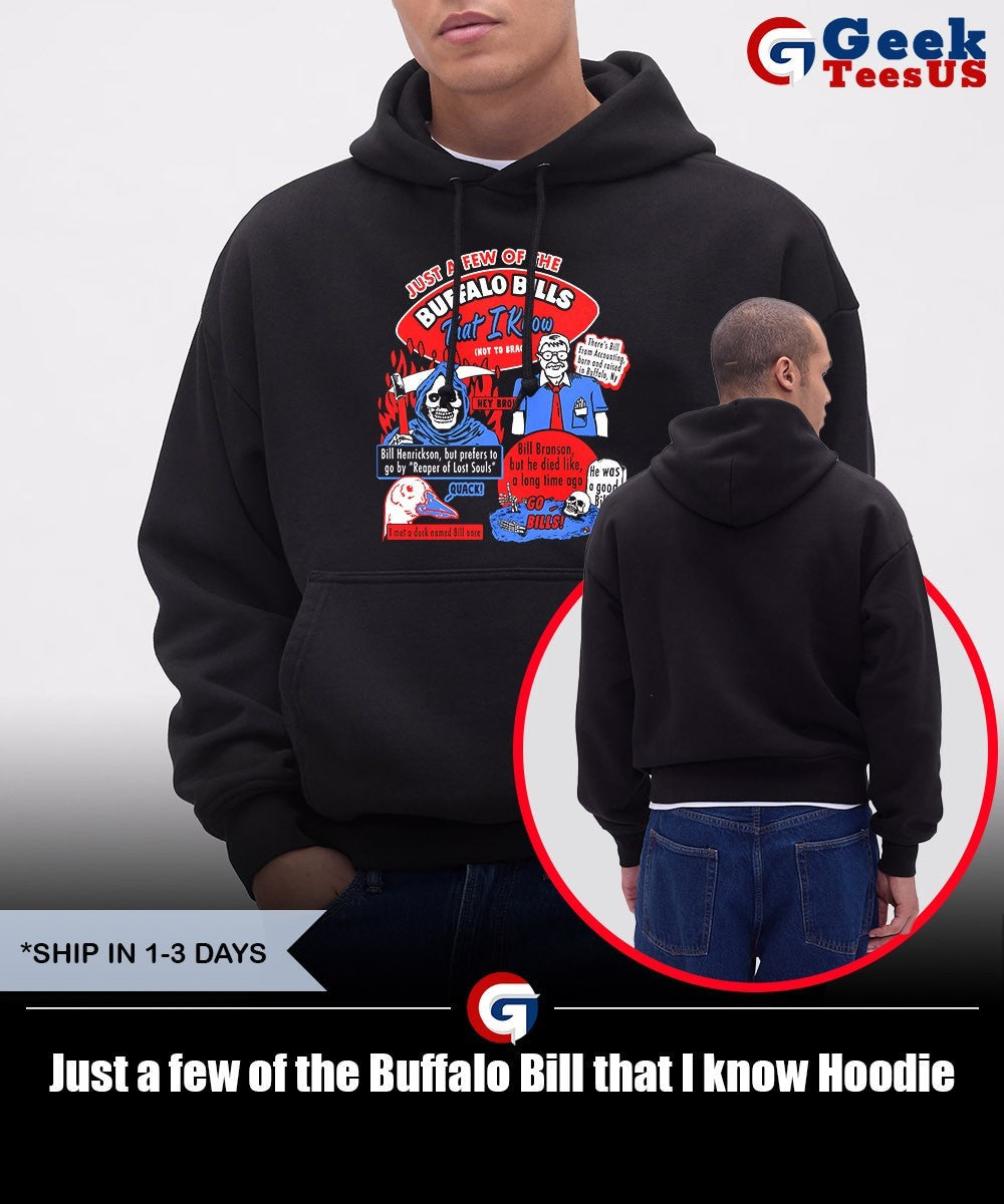 Just a few of the Buffalo Bill that I know shirt