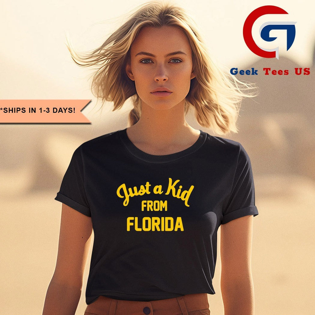 Just a kid from Florida shirt