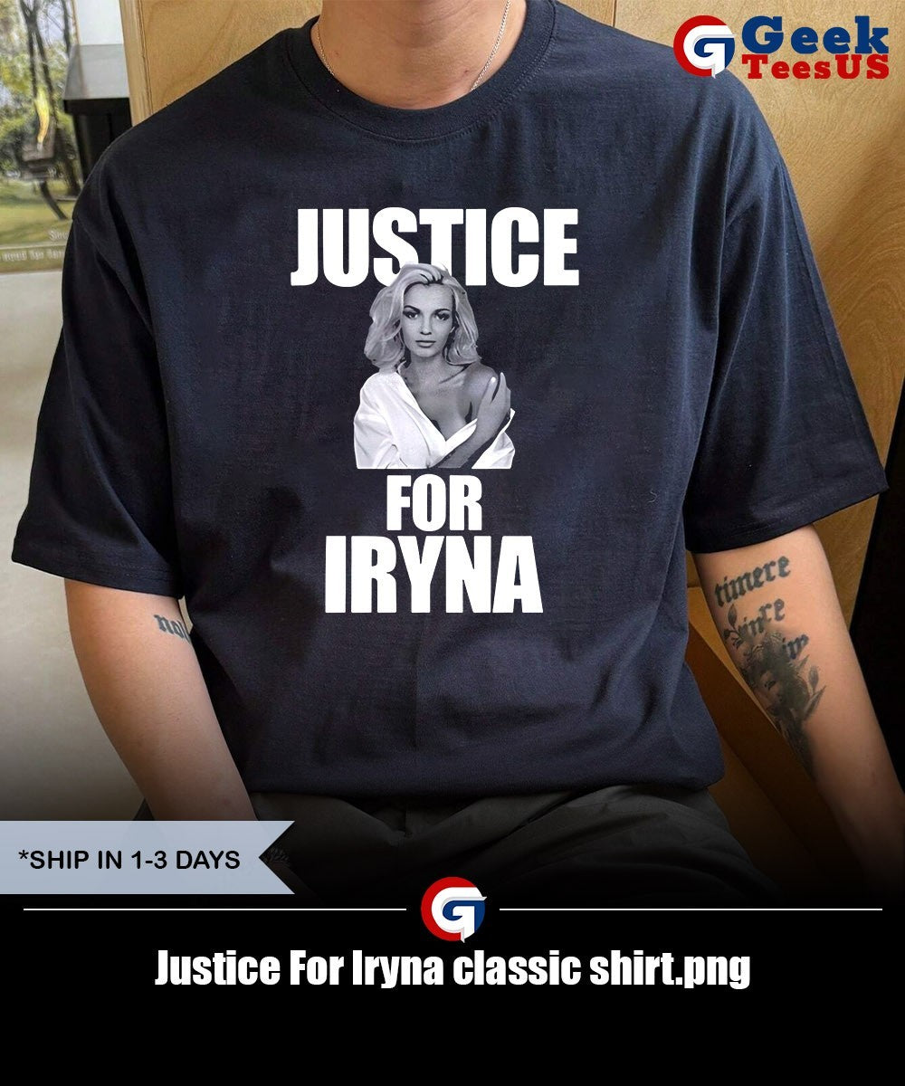 Justice For Iryna classic shirt