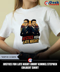 Justice for Late Night Jimmy Kimmel Stephen Colbert shirt