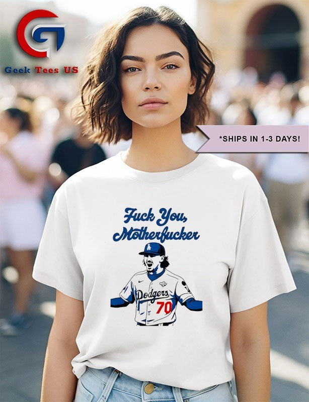 Justin Wrobleski Dodgers fuck you Motherfucker shirt