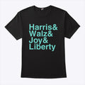 Kamala Harris & Walz & Joy & Liberty Shirt