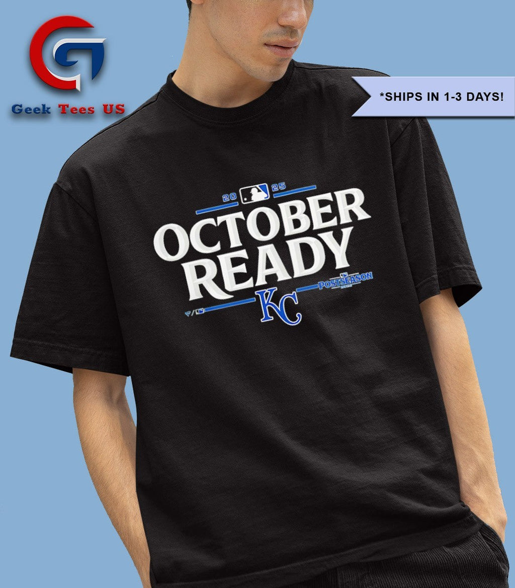 Kansas City Royals 2025 October Ready MLB Postseason shirt
