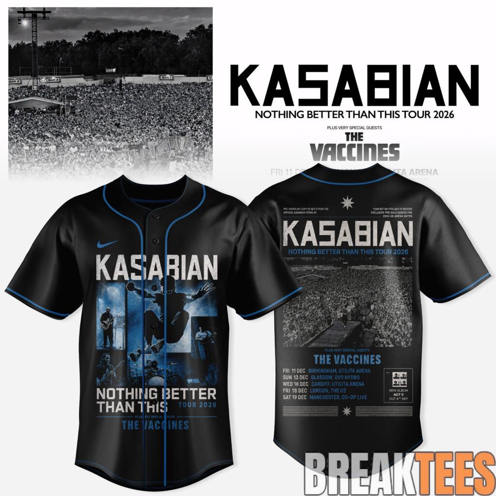 Kasabian – Nothing Better Than This Tour 2026 Baseball Jersey
