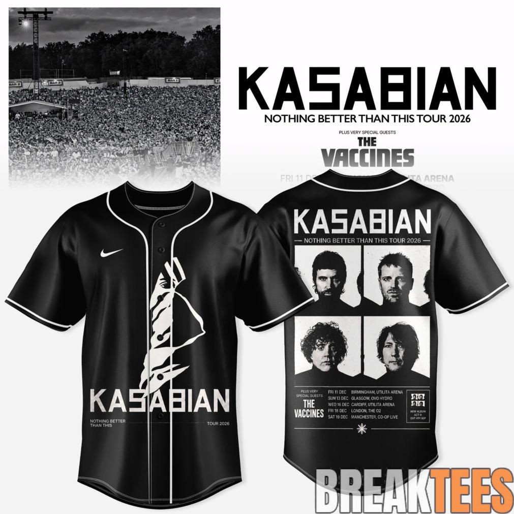 Kasabian – Nothing Better Than This Tour 2026 Baseball Jersey