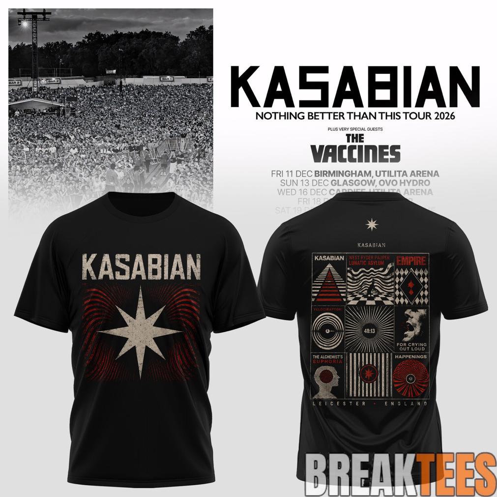 Kasabian – Nothing Better Than This Tour 2026 Shirt