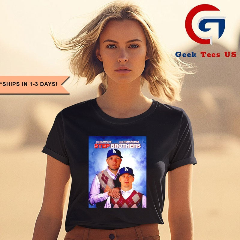 Kiké Hernández and Miguel Rojas Step Brothers Los Angeles Dodgers MLB shirt