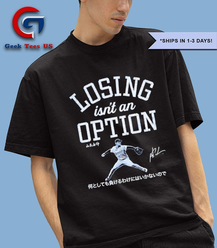 Kiké Hernandez wearing Losing Isn’t an Option Yoshinobu Yamamoto Los Angeles Dodgers baseball shirt