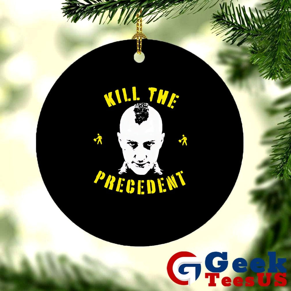 Kill the precedent shirt