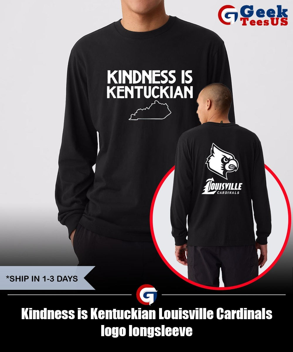 Kindness is Kentuckian Louisville Cardinals logo shirt