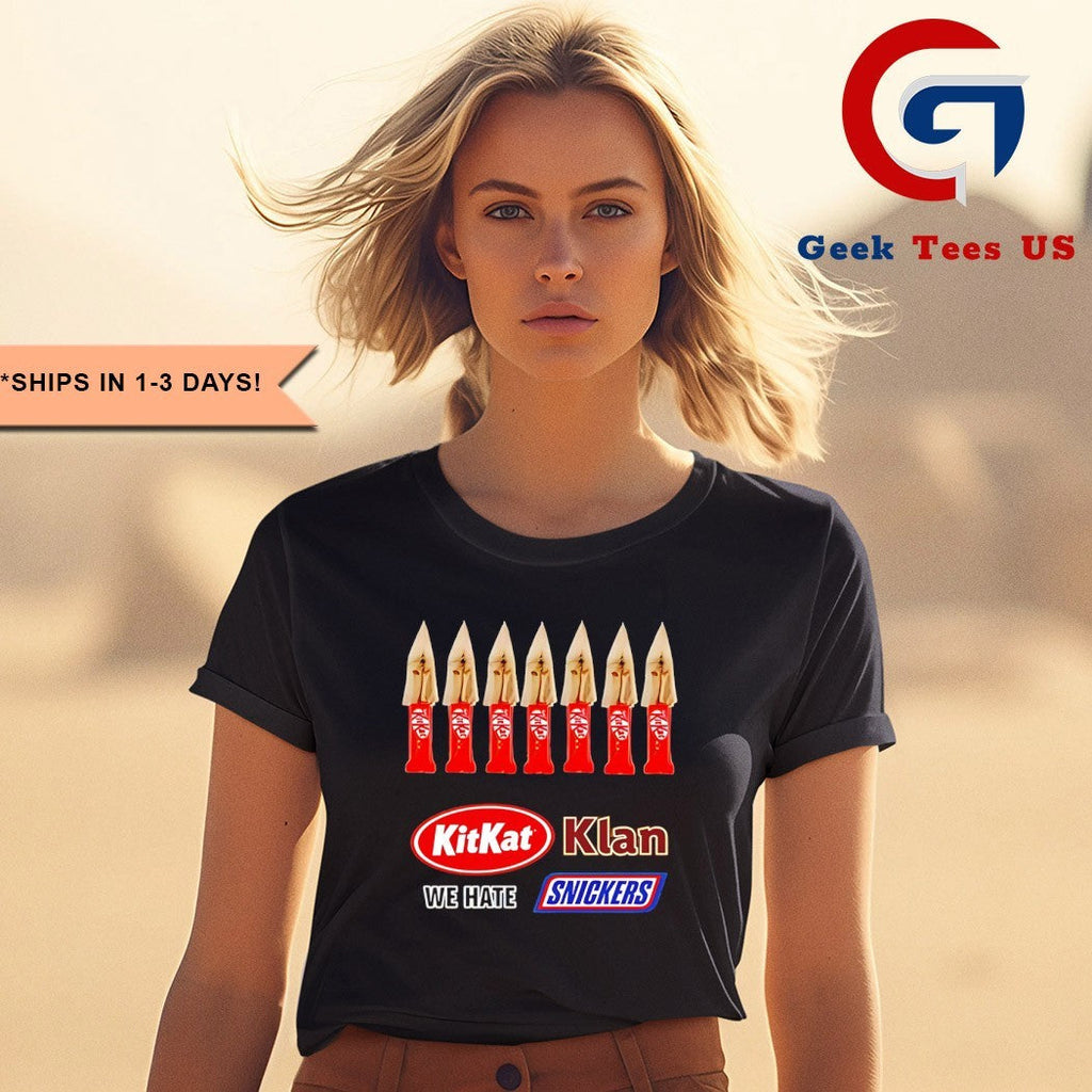 Kit Kat Klan We Hate Snickers shirt