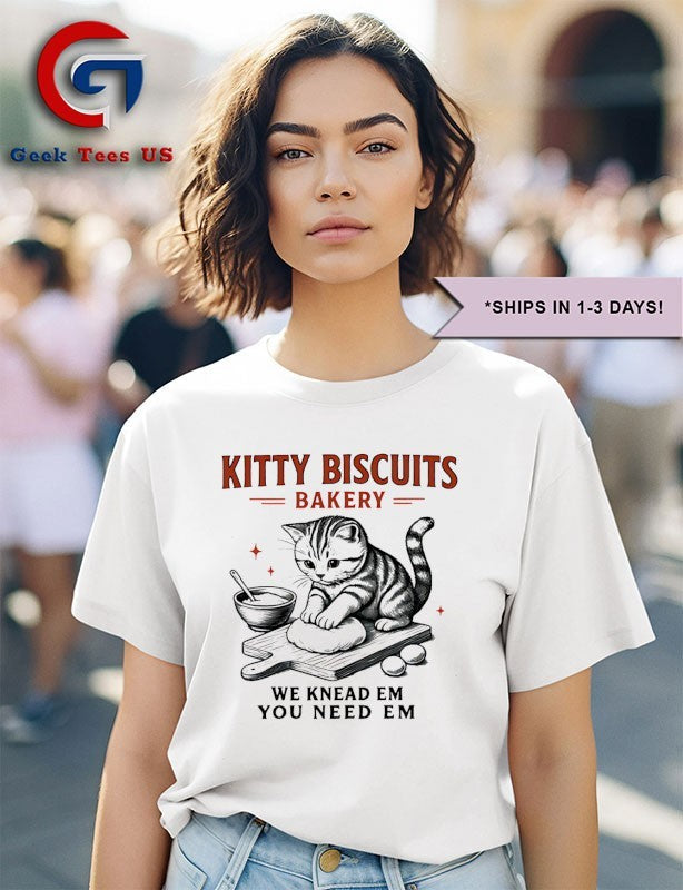 Kitty Biscuit Bakery Cat we knead em you need em shirt