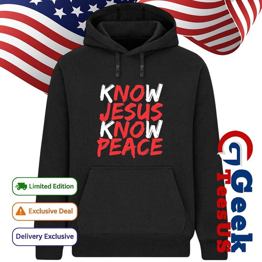 Know Jesus know peace shirt