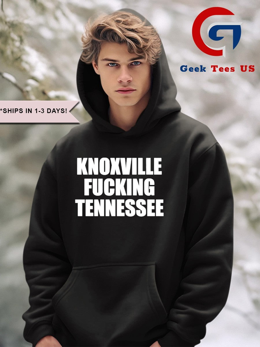 Knoxville Fucking Tennessee shirt