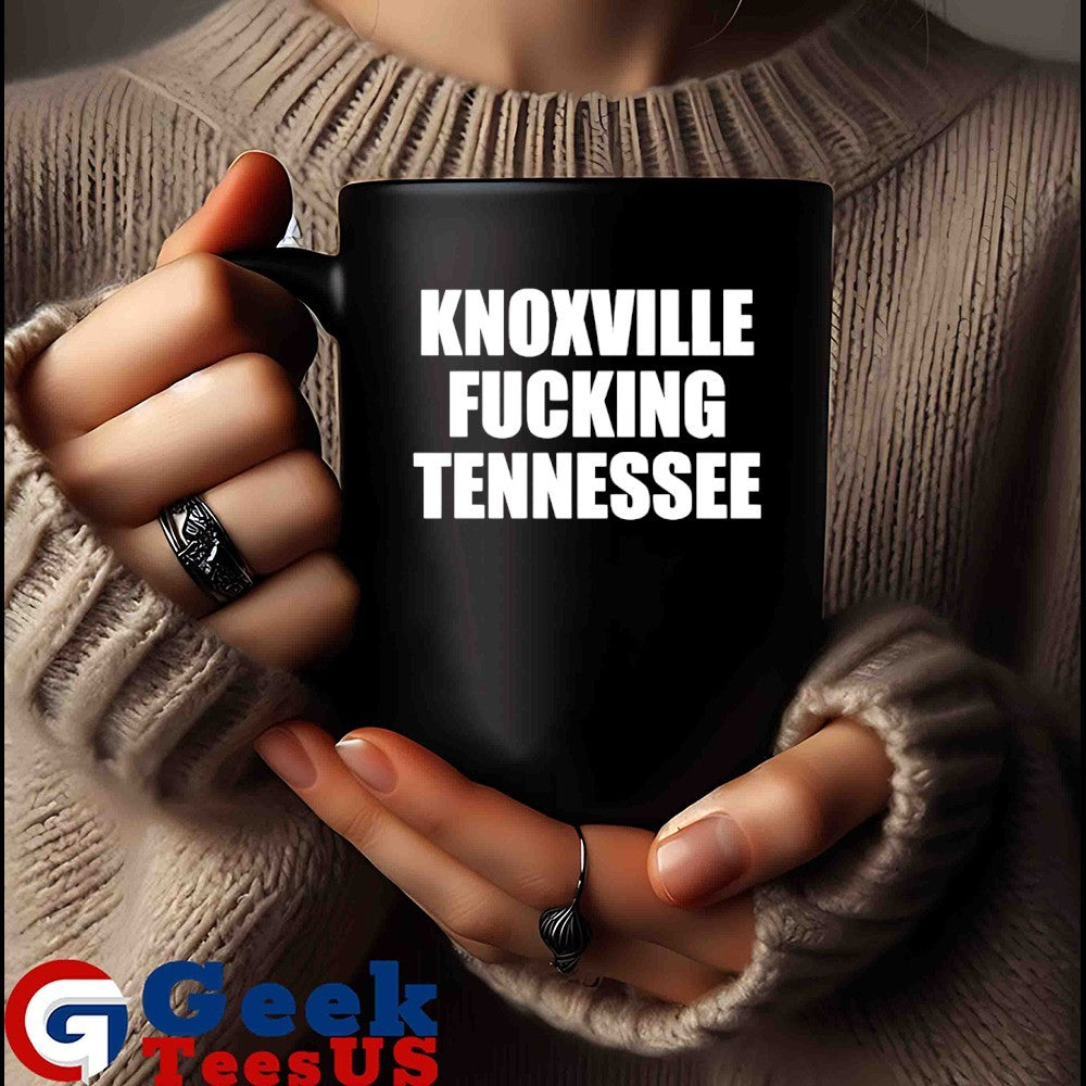Knoxville Fucking Tennessee shirt