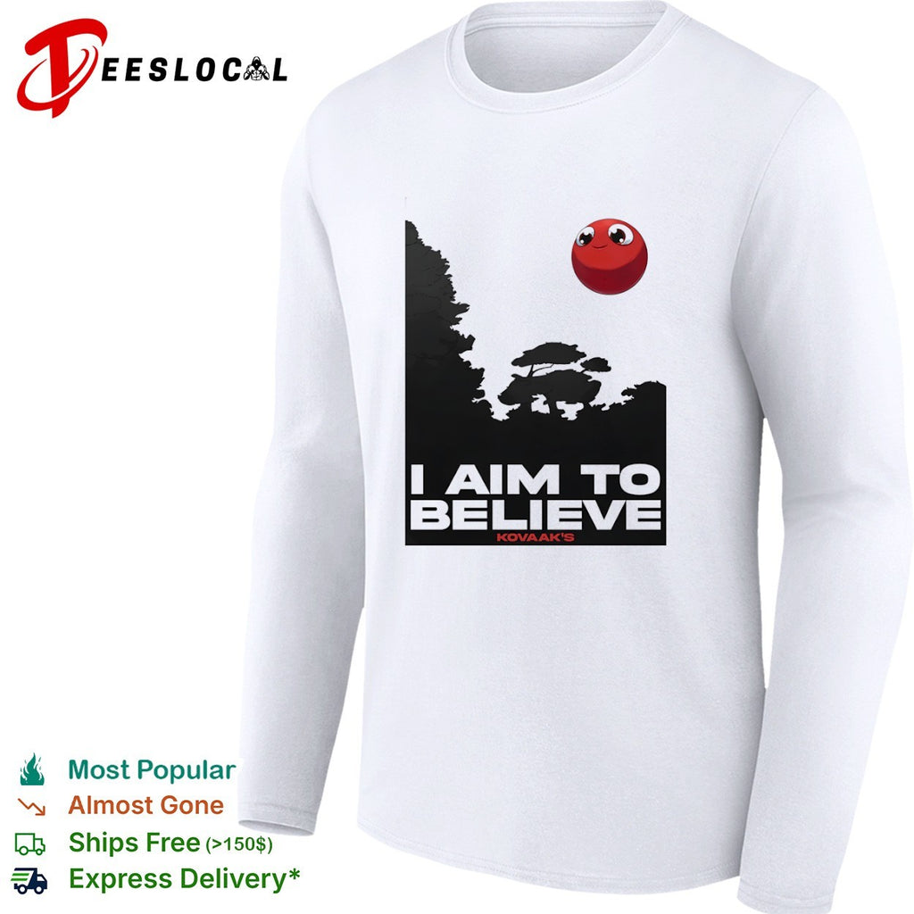 Kovaak’s I Aim to Believe Red Ball Poster shirt