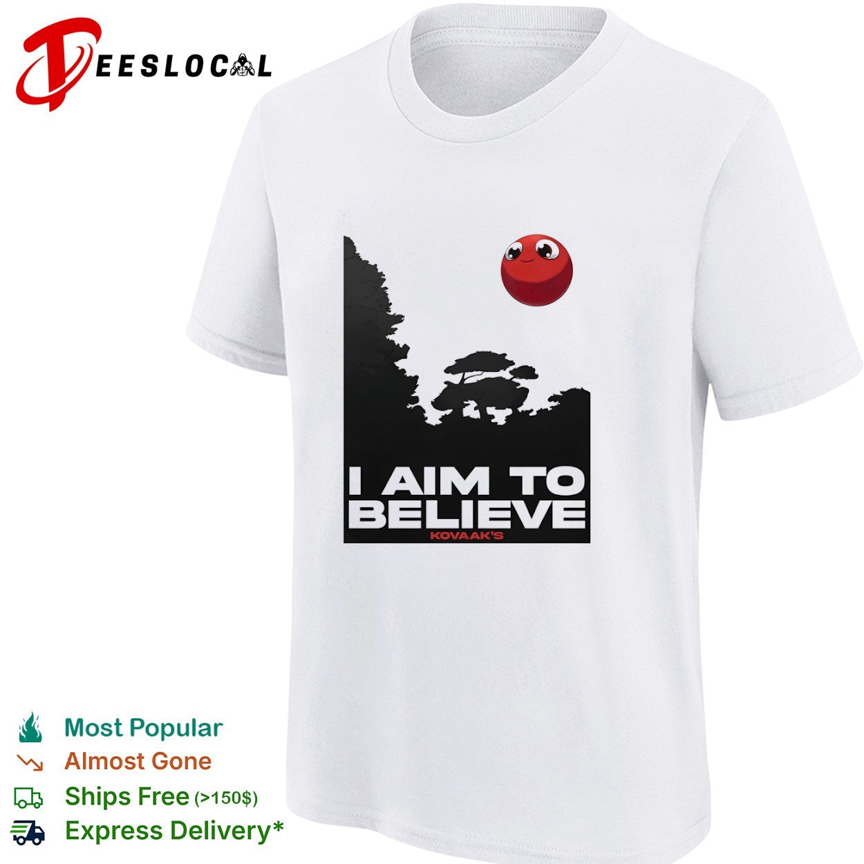 Kovaak’s I Aim to Believe Red Ball Poster shirt