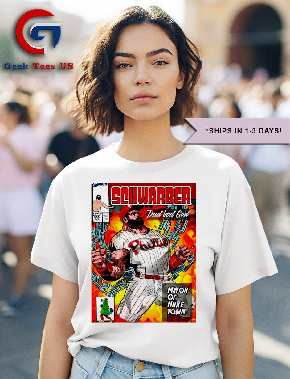 Kyle Schwarber Dad bod God Mayor of Nuke Town Power Hitter Hero Philly Baseball comic shirt