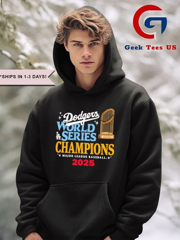 LA Dodgers 2025 World Series Champions Major League Baseball trophy shirt
