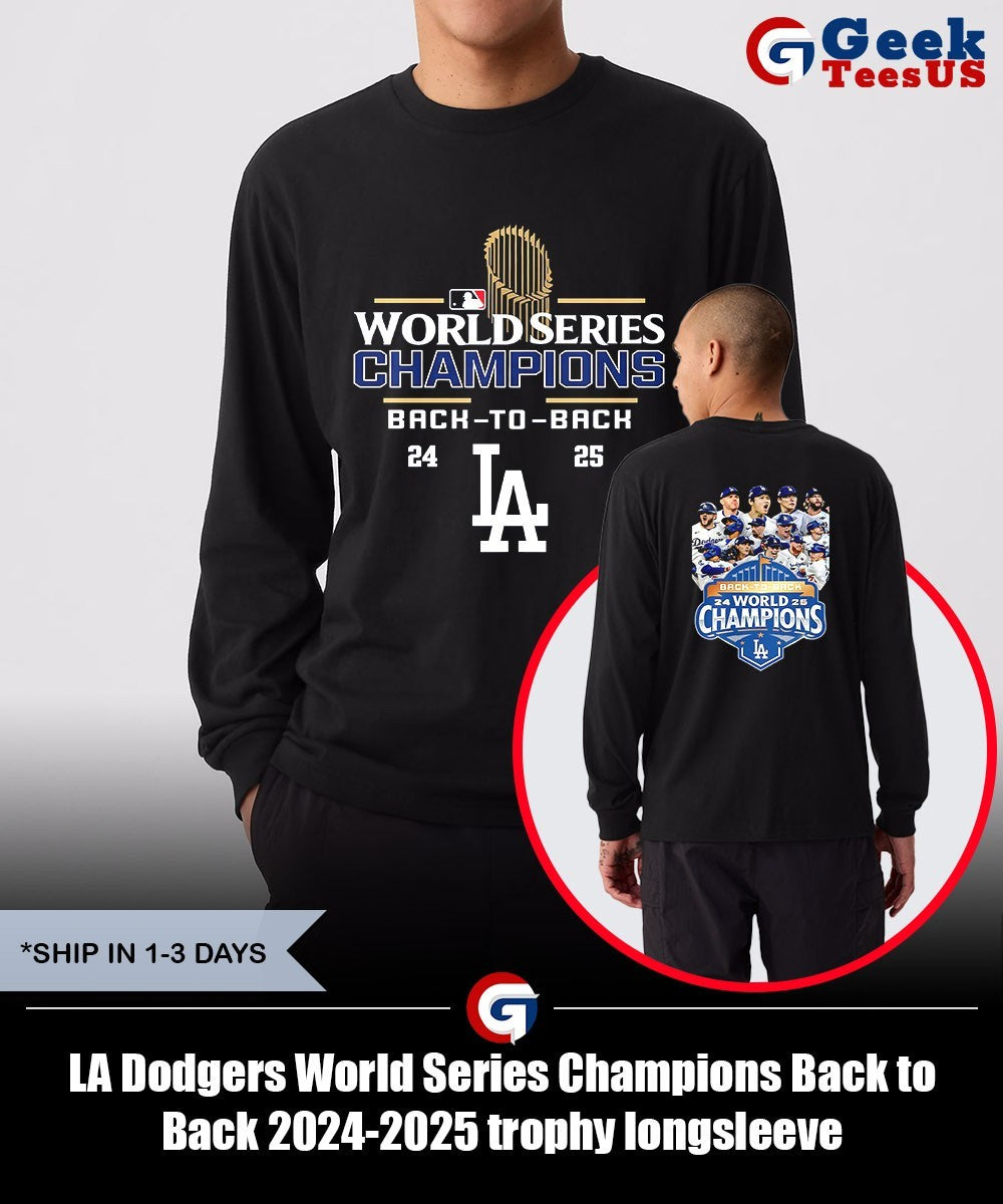LA Dodgers World Series Champions Back to Back 2024-2025 trophy shirt