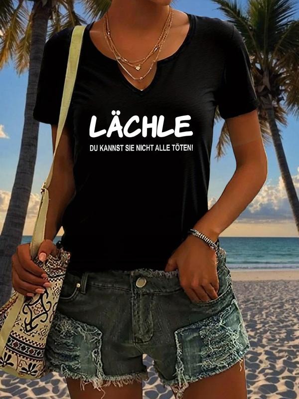 Lächle Du Kannst Sie Nicht Alle Töten! Letter Print T-Shirt, Trendy Women's Short Sleeve V Neck Summer Casual Top, Stylish Fashion Apparel