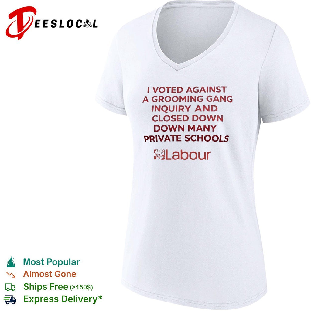 Labour Party I Voted Against a Grooming Gang Inquiry shirt