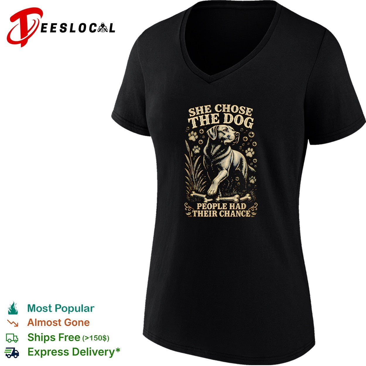 Labrador sitting beside bone she chose the dog people had their chance shirt