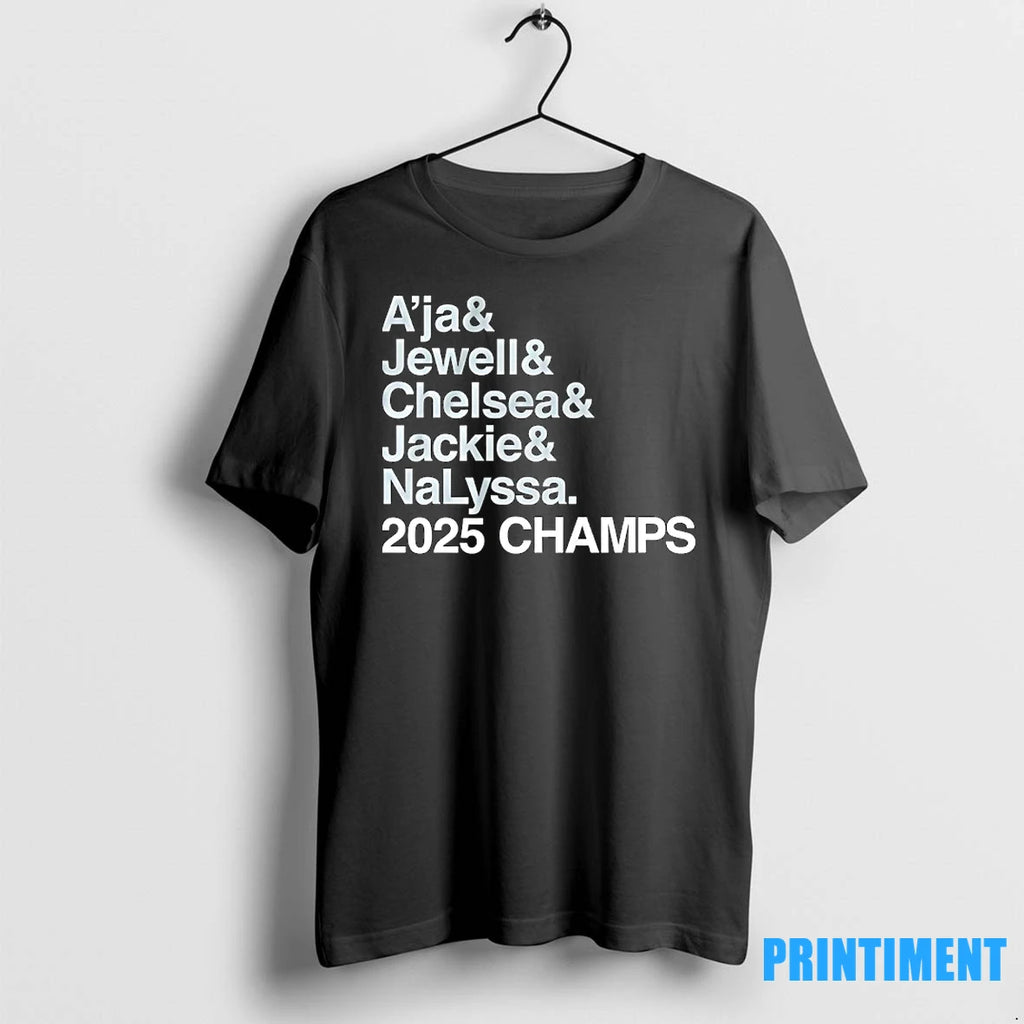 Las Vegas Aces Aja And Jewell And Chelsea And Jackie And Nalyssa 2025 Champs Tshirts