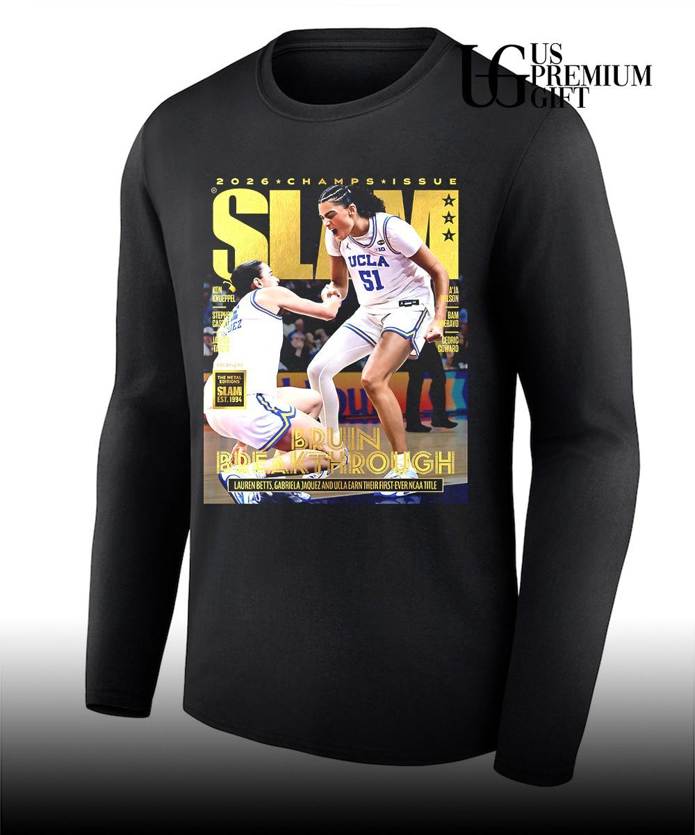 Lauren Betts and Gabriela Jaquez UCLA Bruins Breakthrough 2026 Champs Issue shirt