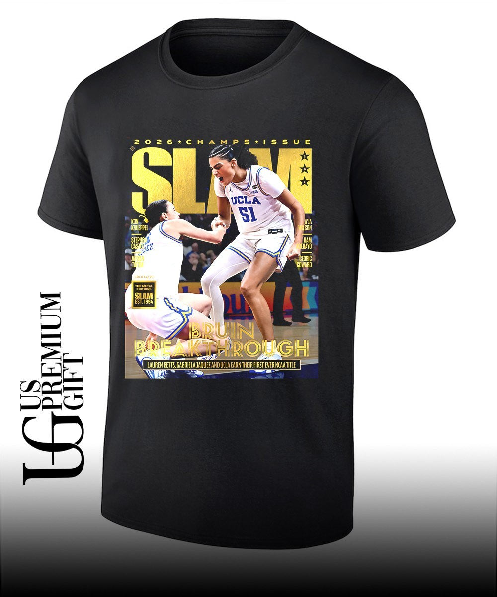 Lauren Betts and Gabriela Jaquez UCLA Bruins Breakthrough 2026 Champs Issue shirt