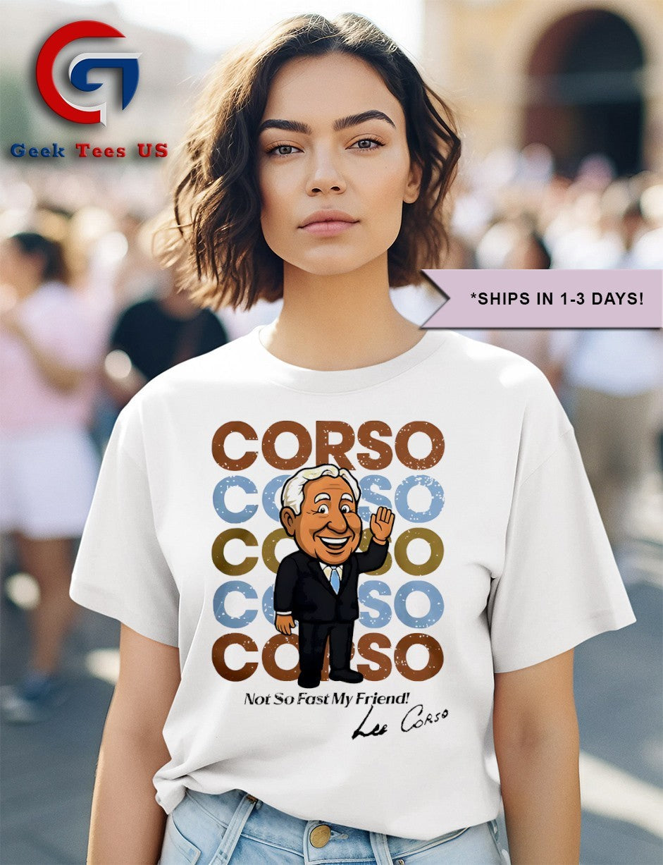 Lee Corso not so fast my friends shirt