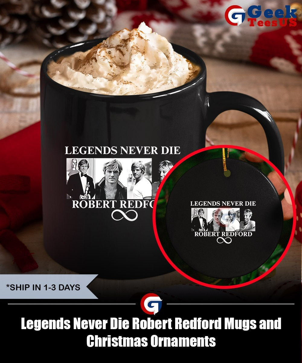Legends Never Die Robert Redford shirt