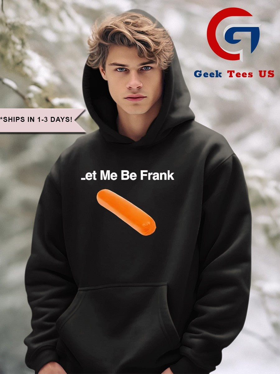 Let me be frank Hotdog shirt