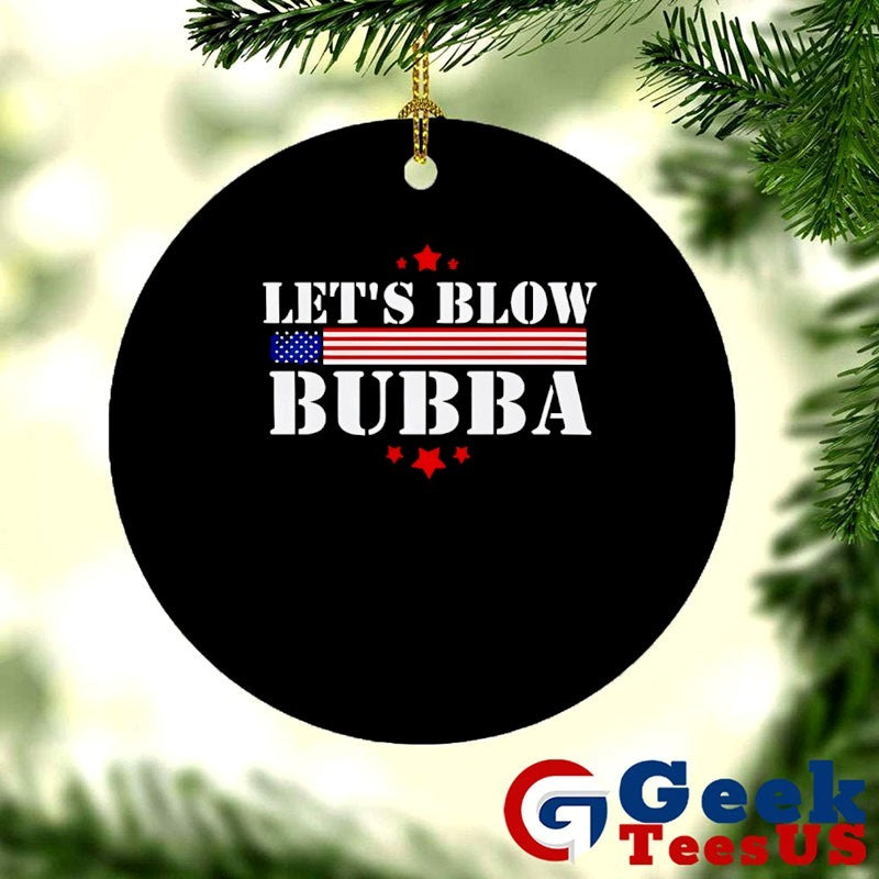 Let’s Blow Bubba Let’s Blow Bubba shirt