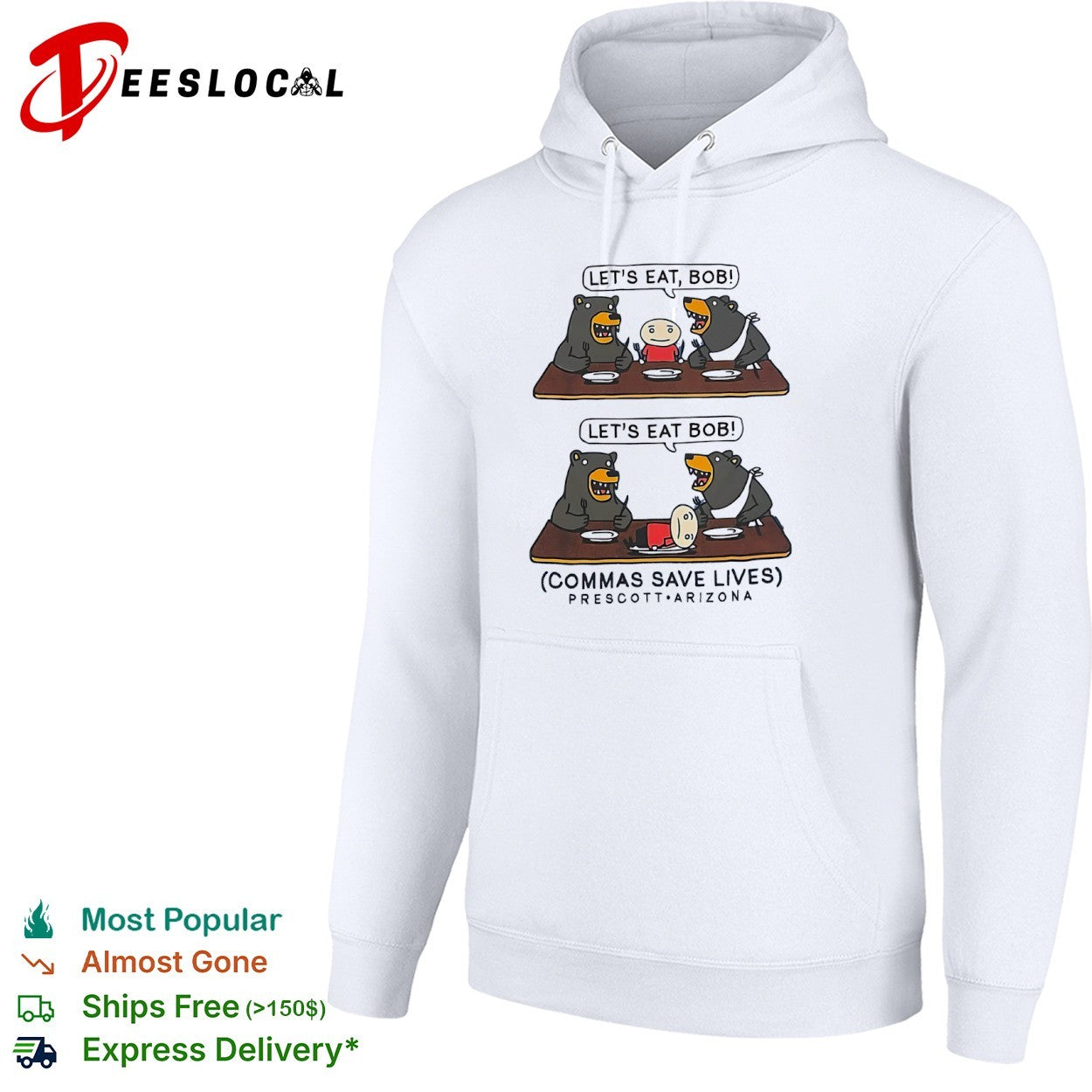 Let’s Eat Bob Commas Save Lives Prescott Arizona shirt