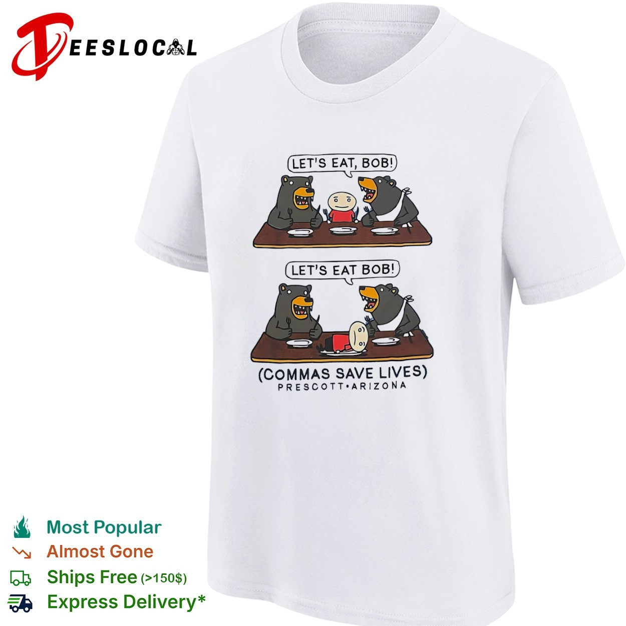 Let’s Eat Bob Commas Save Lives Prescott Arizona shirt