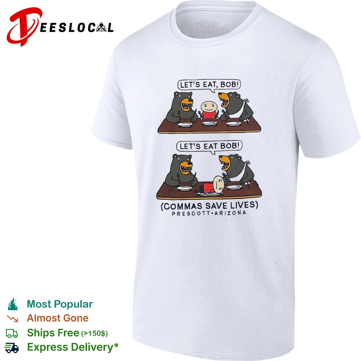 Let’s Eat Bob Commas Save Lives Prescott Arizona shirt